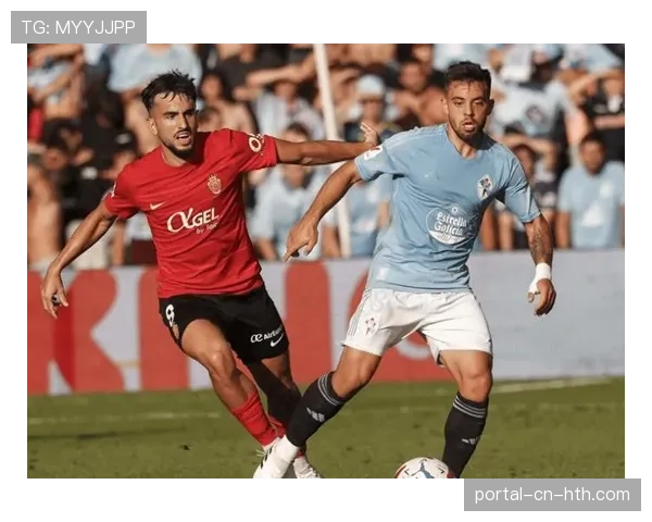 马洛卡vs赫罗纳：保级战提前上演，主队不败概率高